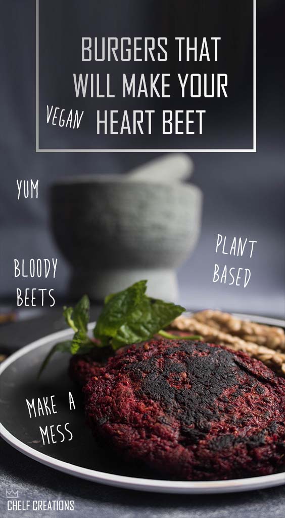 BURGERS THAT WILL MAKE YOUR HEART BEET BURGERS THAT WILL MAKE YOUR HEART BEET