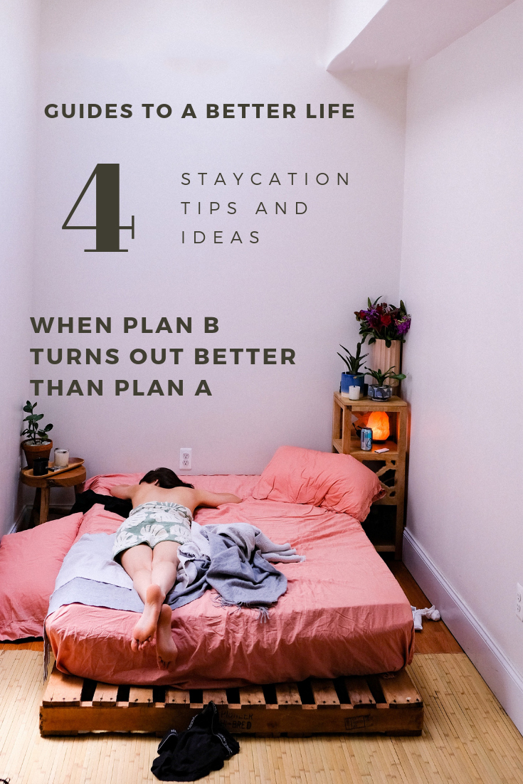 STAYCATION TIPS & IDEAS STAYCATION TIPS & IDEAS
