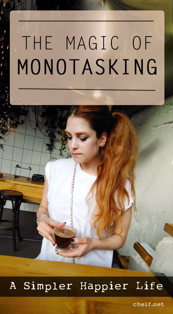 MONOTASKING | LIFESTYLE CONCEPTS MONOTASKING | LIFESTYLE CONCEPTS