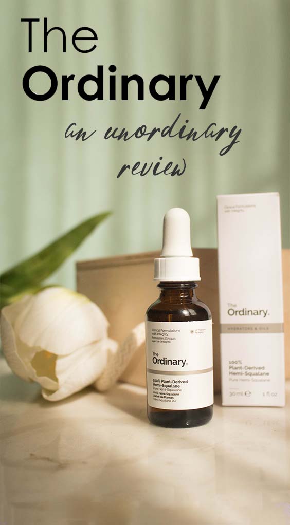 THE ORDINARY | AN UNORDINARY REVIEW THE ORDINARY | AN UNORDINARY REVIEW