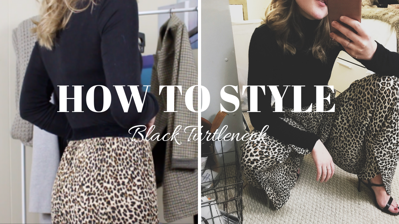 5 WAYS TO STYLE A BLACK TURTLENECK | CAPSULE WARDROBE 5 WAYS TO STYLE A BLACK TURTLENECK | CAPSULE WARDROBE