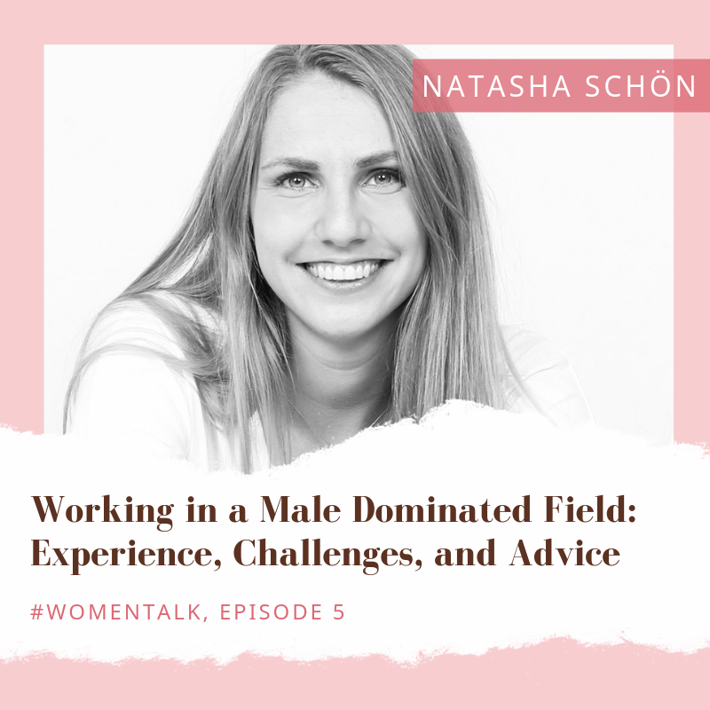Working in a Male Dominated Field: Experience, Challenges, and Advice (Podcast) Working in a Male Dominated Field: Experience, Challenges, and Advice (Podcast)