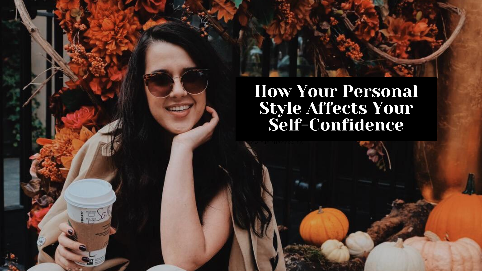 How your personal style affects self-confidence How your personal style affects self-confidence