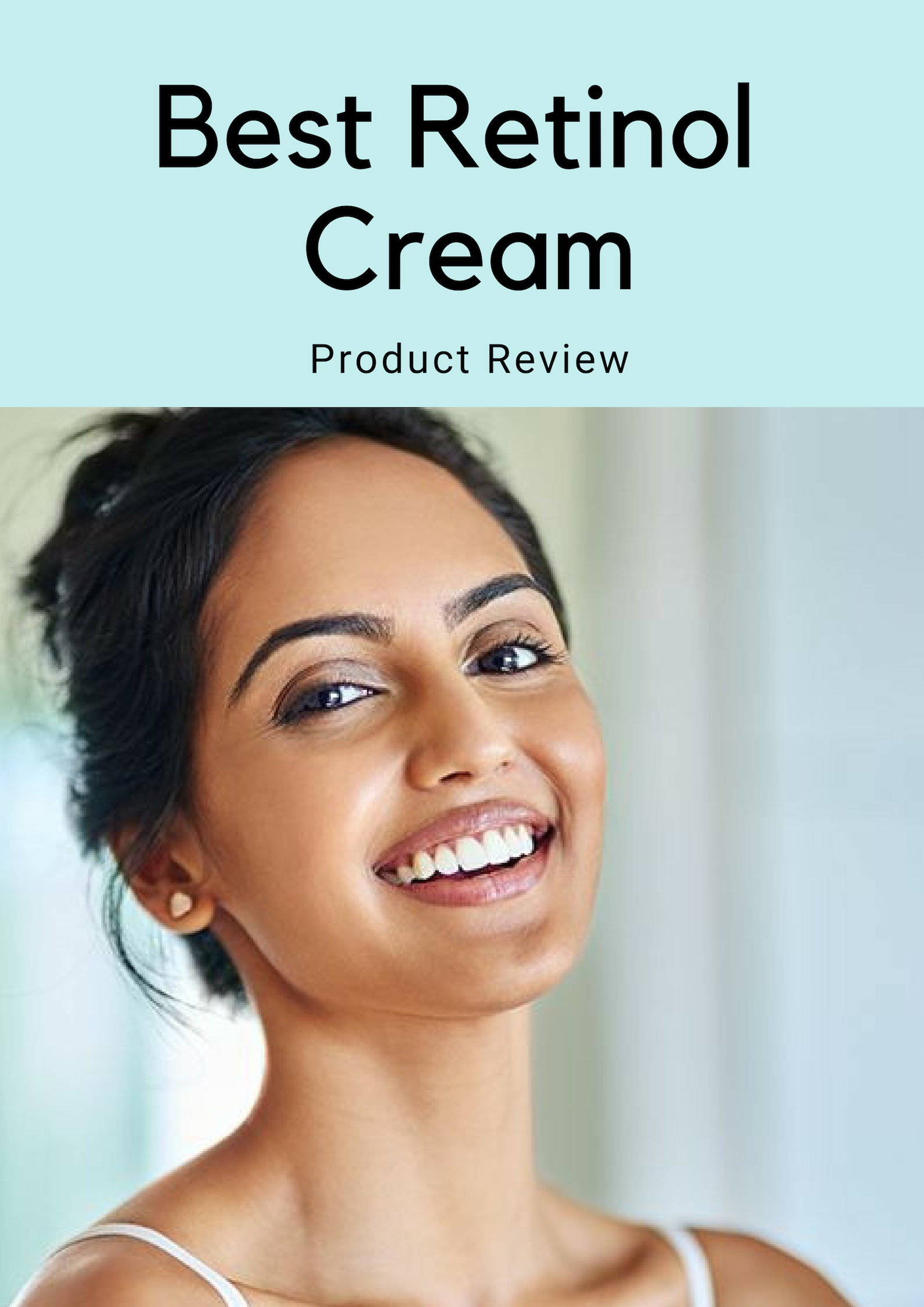 Best Retinol Cream: Product Review Best Retinol Cream: Product Review
